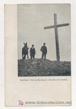Postcards: MONTSENY. CREU DE MATAGALLS. (ALTURA 1.500 METRES).