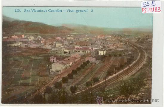 Postkarten: (PS-9183)POSTAL FOTOGRAFICA COLOREADA DE SAN VICENTE DE CASTELLET-VISTA GENERAL Y VIA FERROCARRIL