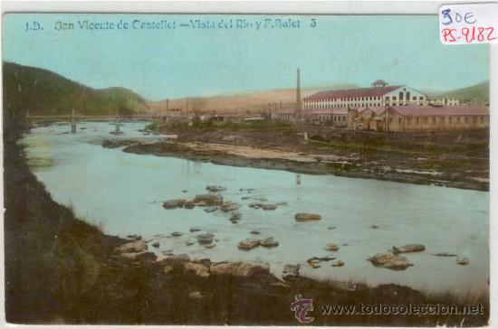 Postcards: (PS-9182)POSTAL FOTOGRAFICA COLOREADA DE SAN VICENTE DE CASTELLET-VISTA DEL RIO Y F.BALET