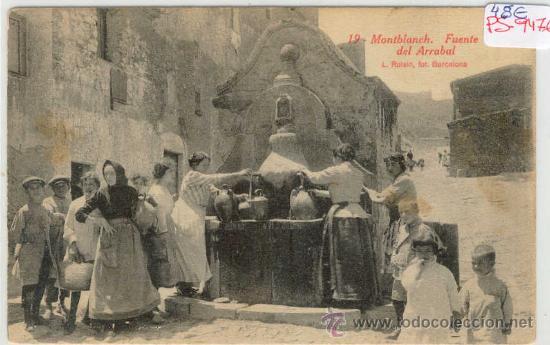 Postcards: (PS-9476)POSTAL DE MONTBLANCH(TARRAGONA)-FUENTE DEL ARRABAL