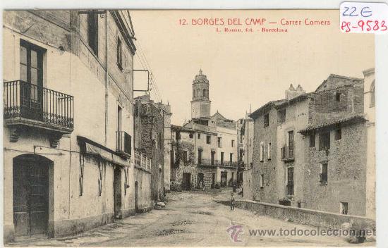 Postcards: (PS-9583)POSTAL DE BORGES DEL CAMP(TARRAGONA)-CARRER COMERS