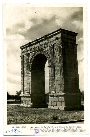 Postales: TARRAGONA, ARCO ROMANO DE BAR&Aacute;,     P25039 - Foto 1