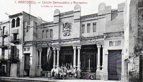 Postales: POSTAL MARTORELL  - CIRCULO DEMOCRATICO Y RECREATIVO - Foto 1