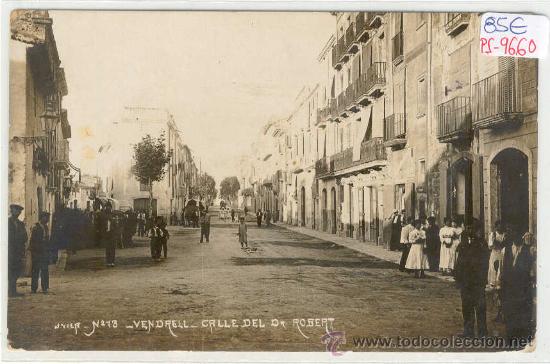 Postcards: (PS-9660)POSTAL FOTOGRAFICA DE VENDRELL-CALLE DEL DR.ROBERT