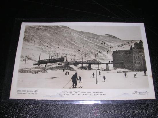 Postales: CAMI DE RIBAS A NURIA-13,PISTA DE SKI PROP DEL SANTUARI,ZERKOWITZ.14X9 CM.