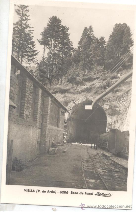 Postales: VIELLA VALLE DE ARAN BOCA DEL TUNEL