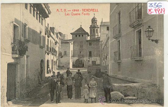 Postcards: (PS-9919)POSTAL DE VENDRELL-LAS QUATRE FONTS