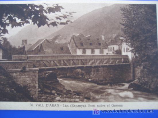 Postales: Vall D'Aran. Lerida. N&ordf; 30 L&eacute;s. Pont sobre el Garona. Fot. Silvi Gord&oacute;. Sin circular