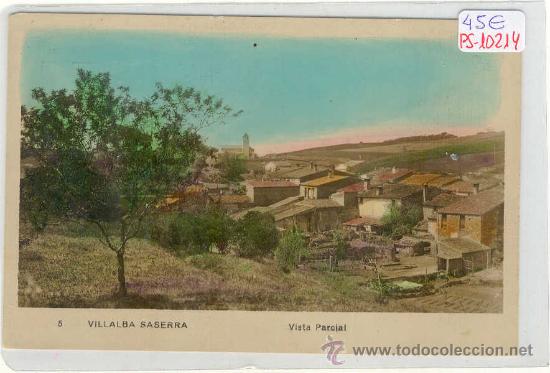 Postkarten: (PS-10214)POSTAL FOTOGRAFICA DE VILLALBA SASERRA-VISTA PARCIAL