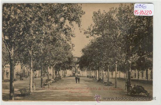 Postkarten: (PS-10220)POSTAL DE VILLAFRANCA DEL PANADES-RAMBLA DE SAN FRANCISCO
