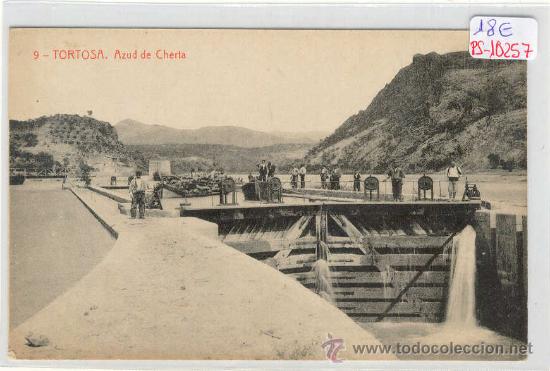 Postkarten: (PS-10257)POSTAL DE TORTOSA(TARRAGONA)-AZUD DE CHERTA