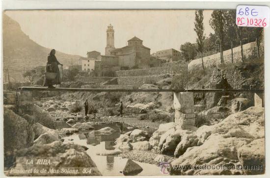 Postkarten: (PS-10326)POSTAL FOTOGRAFICA DE LA RIBA(TARRAGONA)-PASSAREL LA DE MAS SOLANS