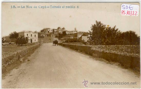 Postcards: (PS-10332)POSTAL FOTOGRAFICA DE LA NOU DE GAYA(TARRAGONA)-ENTRADA AL PUEBLO