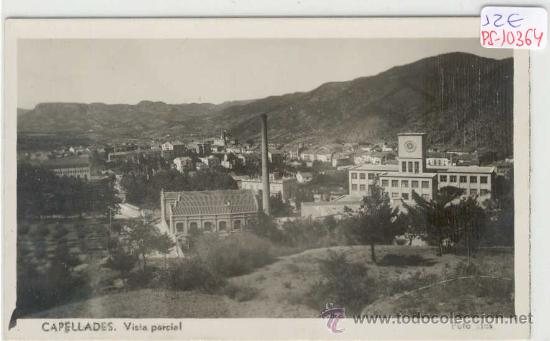 Postales: (PS-10364)POSTAL DE CAPELLADES-VISTA PARCIAL