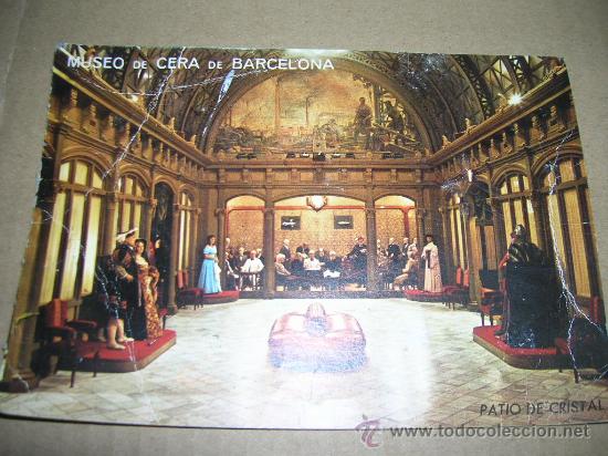 Postales: Tarjeta postal del Museo de Cera de Barcelona. Patio de cristal. a&ntilde;os 60.