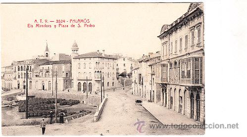Postkarten: POSTAL DE PALAMOS A.T.V. N&ordm; 3524  ELS MIRADORS Y PLAZA DE SAN PEDRO