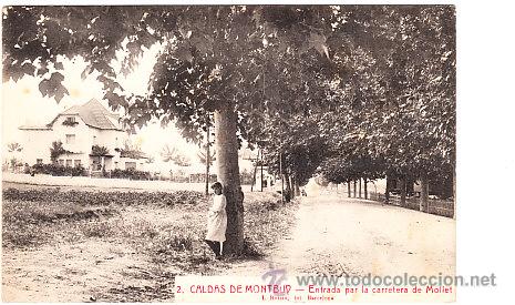 Postcards: POSTAL DE CALDAS DE MONTBUY N&ordm; 2 ENTRADA PAR LA CARRETERA DE MOLLET