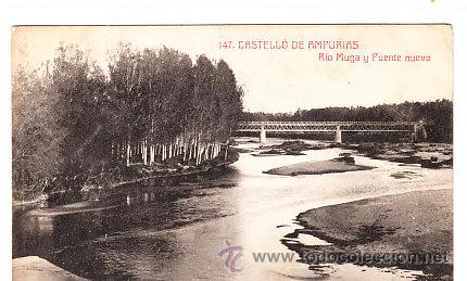 Postcards: POSTAL DE CASTELLO DE AMPURIAS N&ordm; 147 RIO MUGA Y PUENTE NUEVO