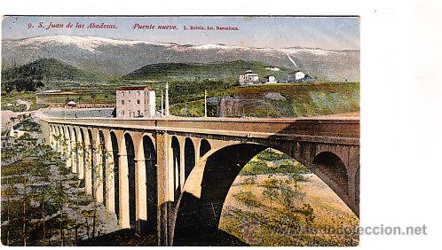 Postcards: POSTAL DE SAN JUAN DE LAS ABADESAS N&ordm; 9 PUENTE NUEVO