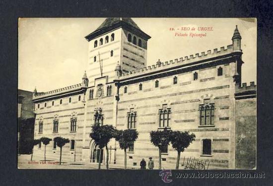 Postales: Postal de LA SEU D' URGELL (Lleida): Palau Episcopal (Ed.La Maravilla num.12)