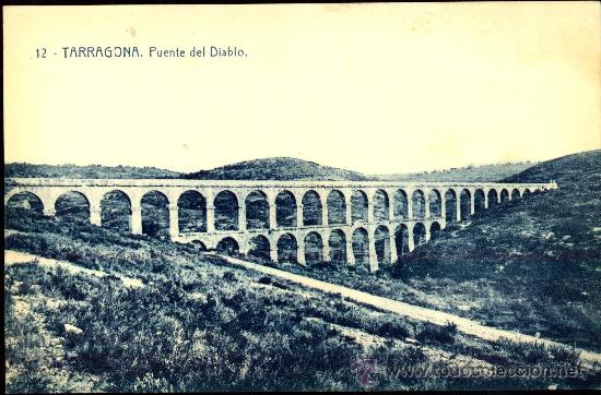 Postales: Tarragona : Puente del Diablo - Foto 1