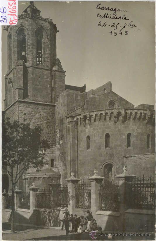 Postcards: (PS-10651)POSTAL FOTOGRAFICA DE TARRAGONA-LA CATEDRAL