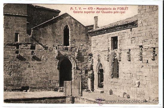 Postales: POSTAL A.T.V. - 473 - MONASTERIO DE POBLET , CIRCULADA 29/08/926
