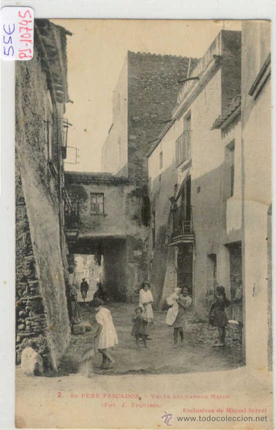 Postcards: (PS-10745)POSTAL DE SAN PERE PESCADOR-VOLTA DEL CARRER MAJOR