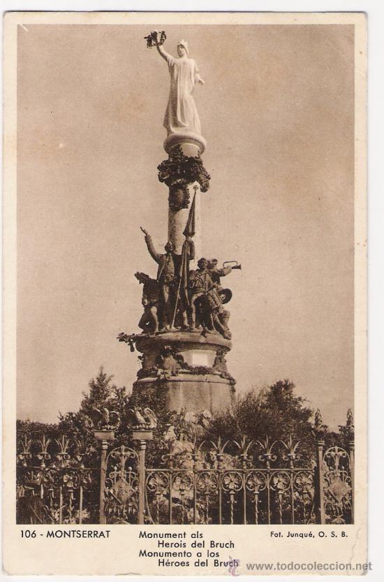 Postales: 6029 - MONTSERRAT FOTO POSTAL -  MONUMENTO A LOS HEROES DEL BRUCH - FOTO JUNQU&Eacute; O.S.B.  S/ CIRC