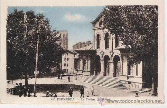 Postales: 6026 PUIGCERDA - Antigua postal- el teatro  LE THEATRE - Sin circular -