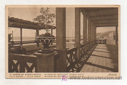 Postcards: BA&Ntilde;OS DE CASTELLDEFELS. PLAYA GIGANTE. PLATJA GEGANT. GALERIAS DEL RESTAURANT 'FLORIDA PLAYA'.