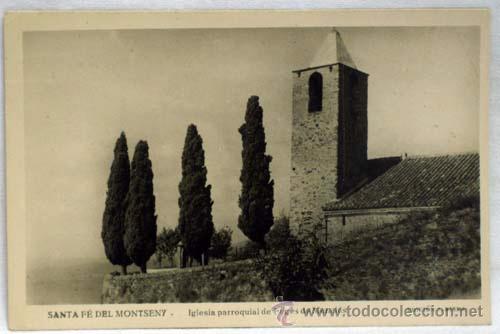 Cartes Postales: Postal Santa Fe de Montseny iglesia parroquial Fog&aacute;rs de Moncl&uacute;s 1954