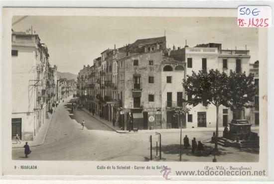 Postkarten: (PS-11225)POSTAL FOTOGRAFICA DE IGUALADA-CARRER DE LA SOLITUT