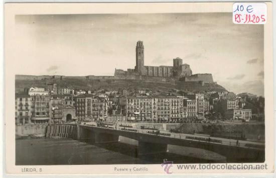 Postales: (PS-11205)POSTAL DE LERIDA-PUENTE Y CASTILLO