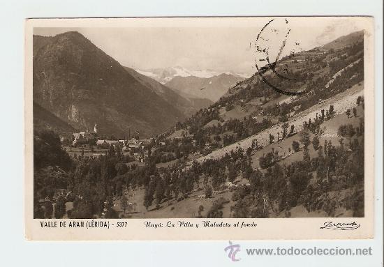 Postales: Valle de Ar&aacute;n - L&eacute;rida - Uny&aacute; - la Villa y Maladeta al fondo 1950