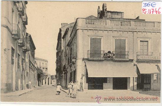 Postcards: (PS-11746)POSTAL DE LA BISBAL-CALLE DELS VALLS