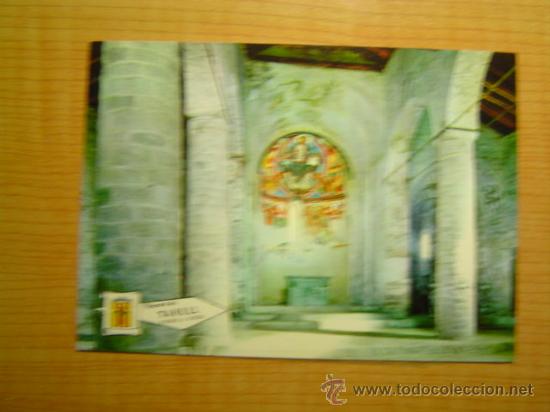 Postales: POSTAL PIRINEO DE LERIDA TAHULL INTERIOR DE LA IGLESIA SAN CLEMENTE SIN CIRCULAR