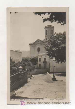 Postkarten: SANT ANDREU DE LLAVANERAS. PLA&Ccedil;A I ESGL&Eacute;SIA. N&ordm; 10.