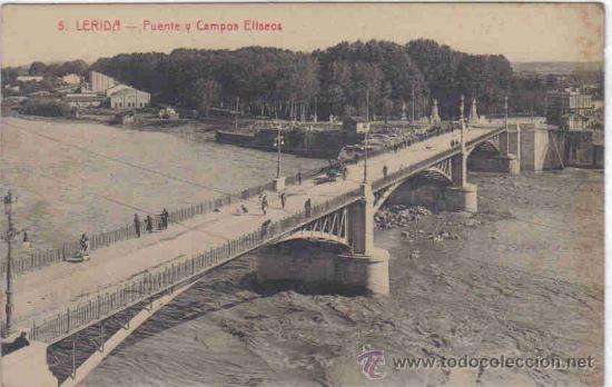 Postales: Lleida - 5 Puente y Campos El&iacute;seos - Foto 1