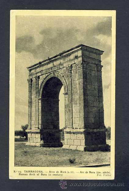 Postales: Postal de TARRAGONA: Arc de Ber&agrave; (Ed.Degey num.13) - Foto 1