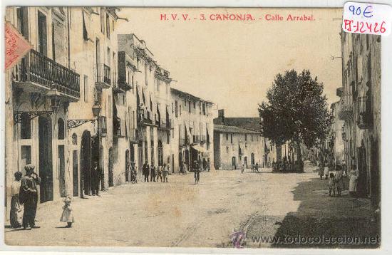 Postkarten: (PS-12426)POSTAL DE CANONJA(TARRAGONA)-CALLE ARRABAL