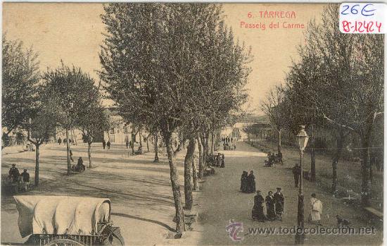 Postkarten: (PS-12424)POSTAL DE TARREGA(LLEIDA)-PASSEIG DEL CARME