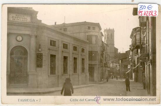 Postales: (PS-12383)POSTAL FOTOGRAFICA DE TARREGA(LLEIDA)-CALLE DEL CARMEN