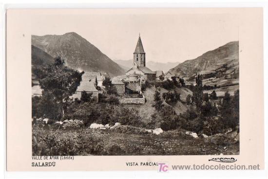 Postais: TARJETA POSTAL DE SALARDU, VALLE DE ARAN, LERIDA. VISTA PARCIAL. FOTO ZERKOWITZ
