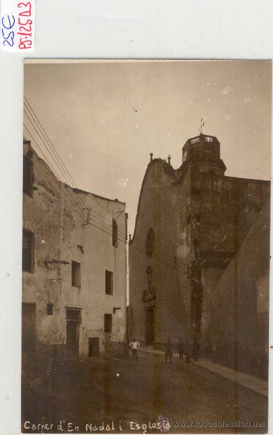 Postkarten: (PS-12503)POSTAL FOTOGRAFICA DE ???-CARRER D&acute;EN NADAL I ESGLESIA