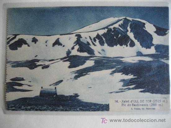 Postales: Xalet d'Ulldeter 2325. Pic de Bastiments 2881. N&ordm; 14. L.Roisin. Postal sin circular