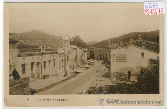 Postkarten: (PS-12672)POSTAL FOTOGRAFICA DE VILLALBA SASERRA-C.CARRETERA