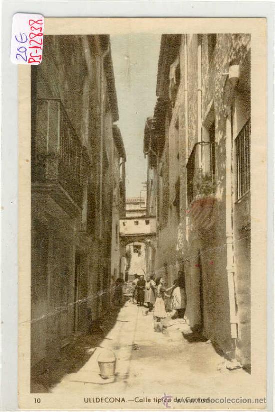 Postkarten: (PS-12838)POSTAL DE ULLDECONA(TARRAGONA)-CALLE TIPICA DEL CARMEN