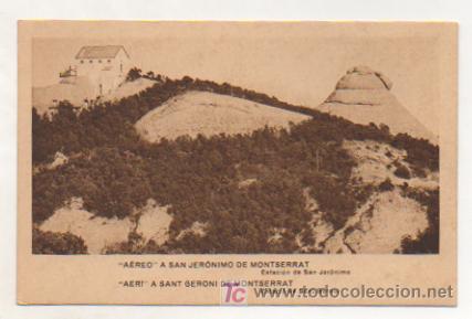 Postais: MONTSERRAT. AERI A SANT GERONI DE MONTSERRAT. ESTACI&Oacute; DE SANT GERONI.