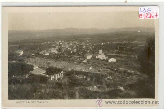 Postcards: (PS-12867)POSTAL FOTOGRAFICA DE AMETLLA DEL VALLES-VISTA PARCIAL